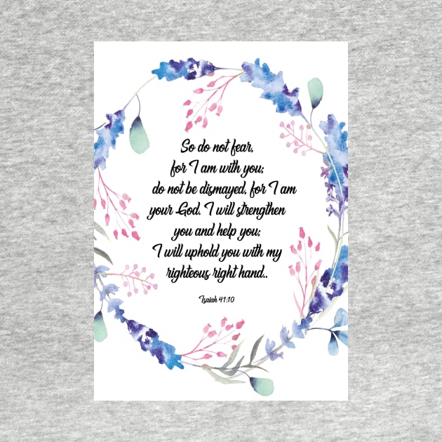 Bible verse Do not fear, Isaiah 41:10, scripture, Christian gift by BWDESIGN